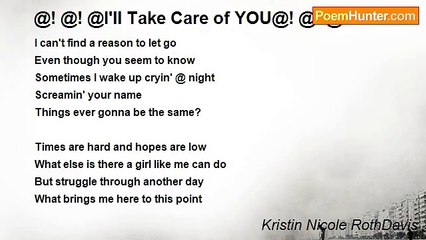 Kristin Nicole RothDavis - @! @! @I'll Take Care of YOU@! @! @