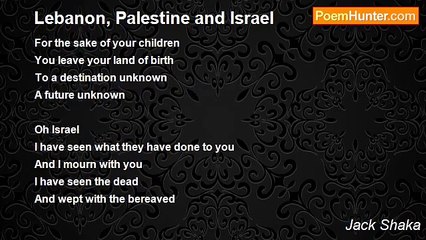 Jack Shaka - Lebanon, Palestine and Israel