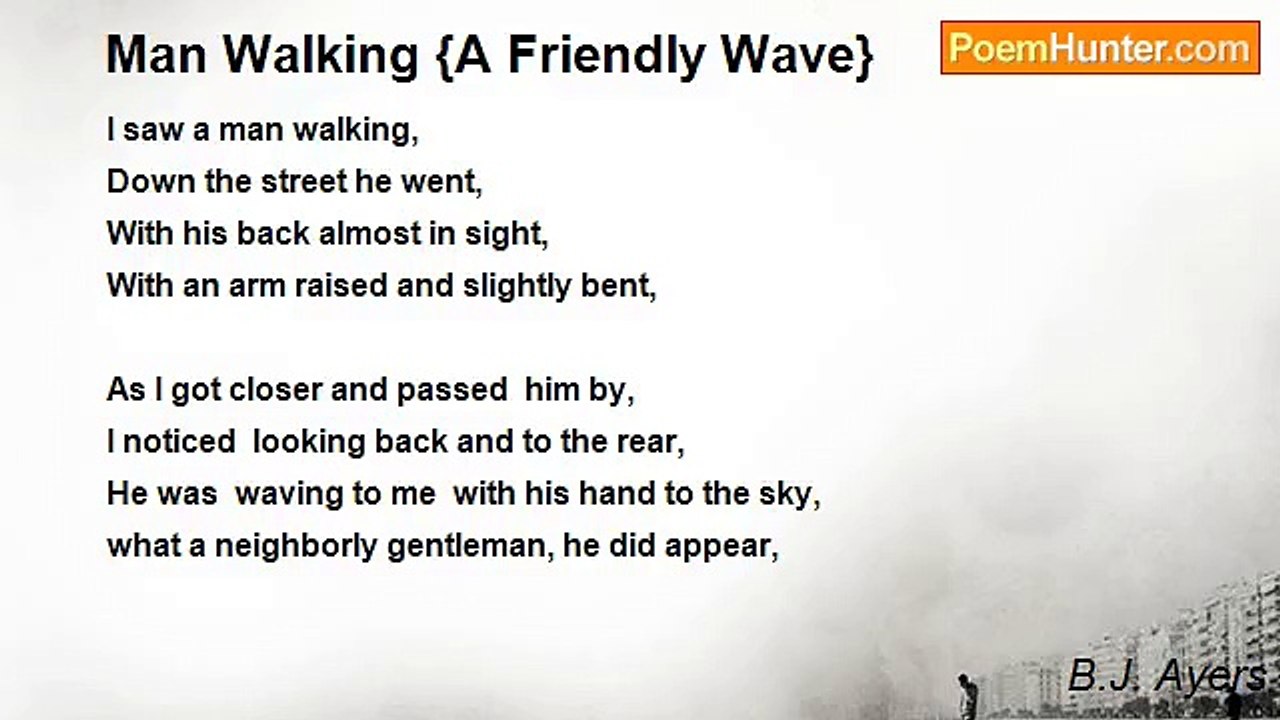 B.J. Ayers - Man Walking {A Friendly Wave}