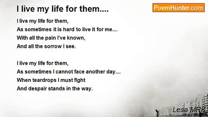 Lesa MRK - I live my life for them....