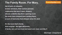 Michael Shepherd - The Family Room. For Mary.