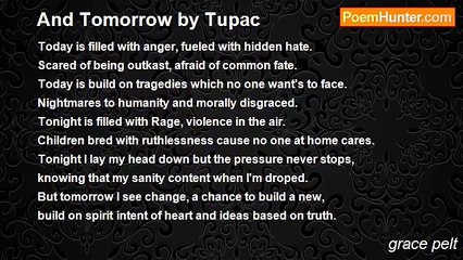 grace pelt - And Tomorrow by Tupac