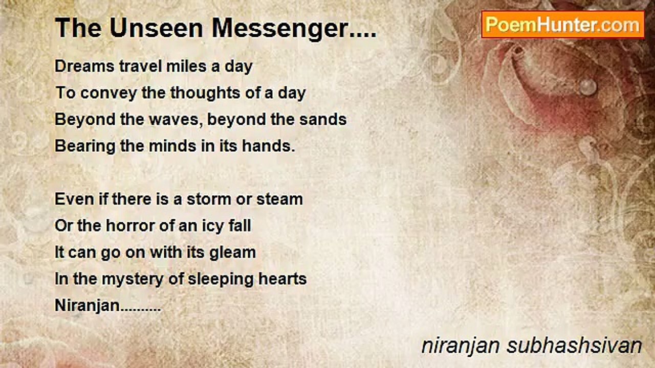 niranjan subhashsivan - The Unseen Messenger....
