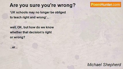 Michael Shepherd - Are you sure you're wrong?