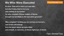 Faiz Ahmed Faiz - We Who Were Executed