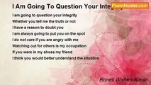 Ronell Warren Alman - I Am Going To Question Your Integrity