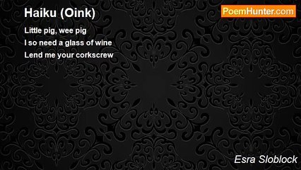 Esra Sloblock - Haiku (Oink)