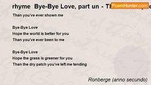 Ronberge (anno secundo) - rhyme  Bye-Bye Love, part un - The Good a poem about the end of love love love that stays in good taste