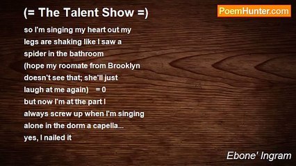 Ebone' Ingram - (= The Talent Show =)