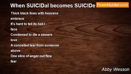 Abby Wesson - When SUICIDal becomes SUICIDe