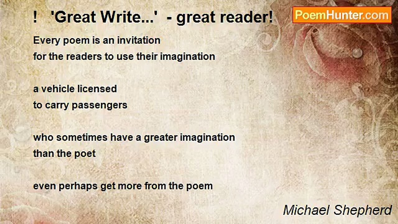 Michael Shepherd - !   'Great Write...'  - great reader!