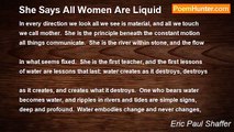 Eric Paul Shaffer - She Says All Women Are Liquid
