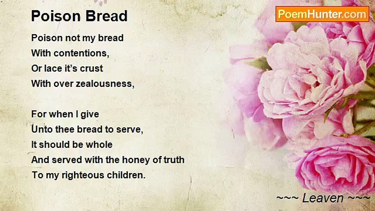 ~~~ Leaven ~~~ - Poison Bread