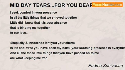 Padma Srinivasan - MID DAY TEARS...FOR YOU DEAR MA