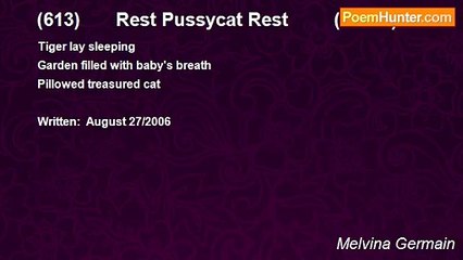 Melvina Germain - (613)       Rest Pussycat Rest         (Haiku)
