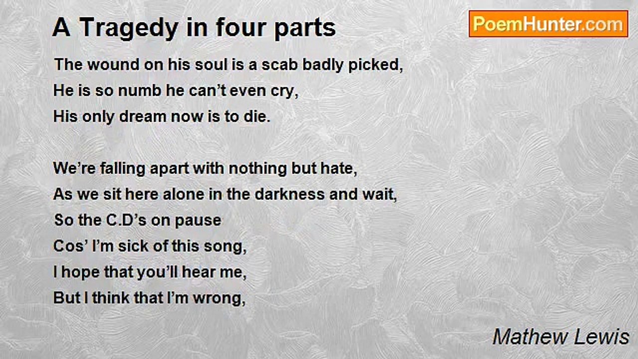 Mathew Lewis - A Tragedy in four parts