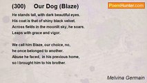 Melvina Germain - (300)     Our Dog (Blaze)