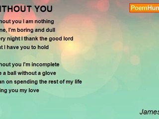 James Elston - WITHOUT YOU