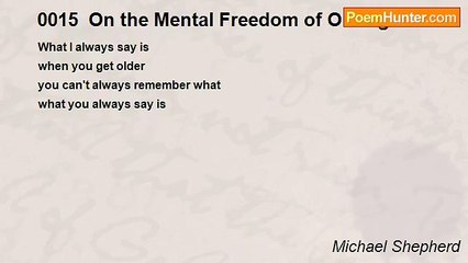 Michael Shepherd - 0015  On the Mental Freedom of Old Age