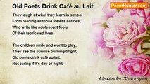 Alexander Shaumyan - Old Poets Drink Café au Lait