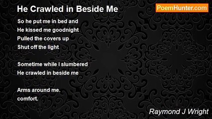 Raymond J Wright - He Crawled in Beside Me