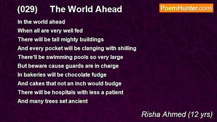 Risha Ahmed (12 yrs) - (029)     The World Ahead