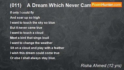 Risha Ahmed (12 yrs) - (011)    A Dream Which Never Came True