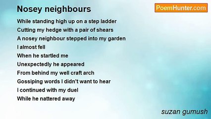 suzan gumush - Nosey neighbours