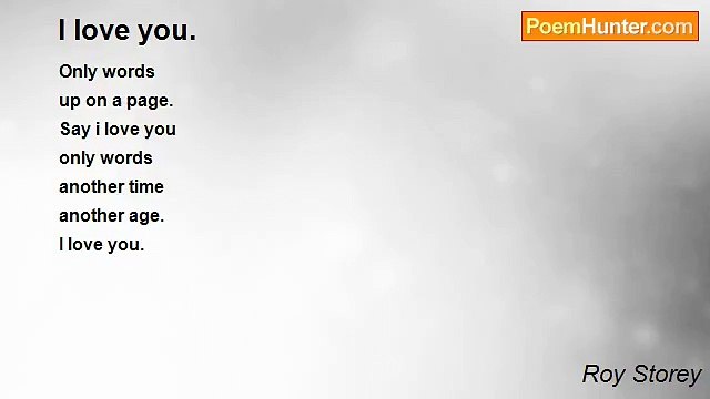 Roy Storey - I love you.
