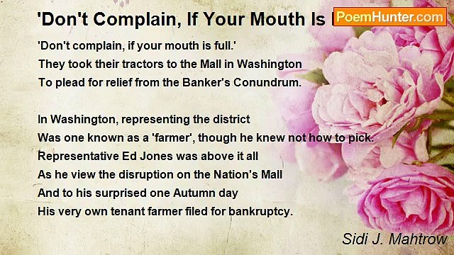 Sidi J. Mahtrow - 'Don't Complain, If Your Mouth Is Full.'*