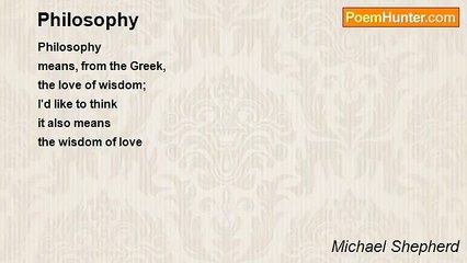 Michael Shepherd - Philosophy