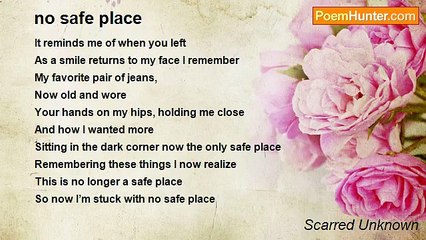 Scarred Unknown - no safe place