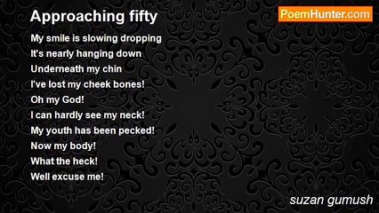 suzan gumush - Approaching fifty