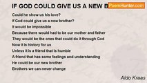 Aldo Kraas - IF GOD COULD GIVE US A NEW BROTHER?