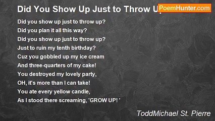 ToddMichael St. Pierre - Did You Show Up Just to Throw Up?