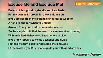 Raghavan Warrier - Excuse Me and Exclude Me!