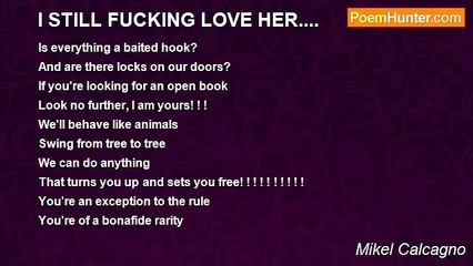 Mikel Calcagno - I STILL FUCKING LOVE HER....
