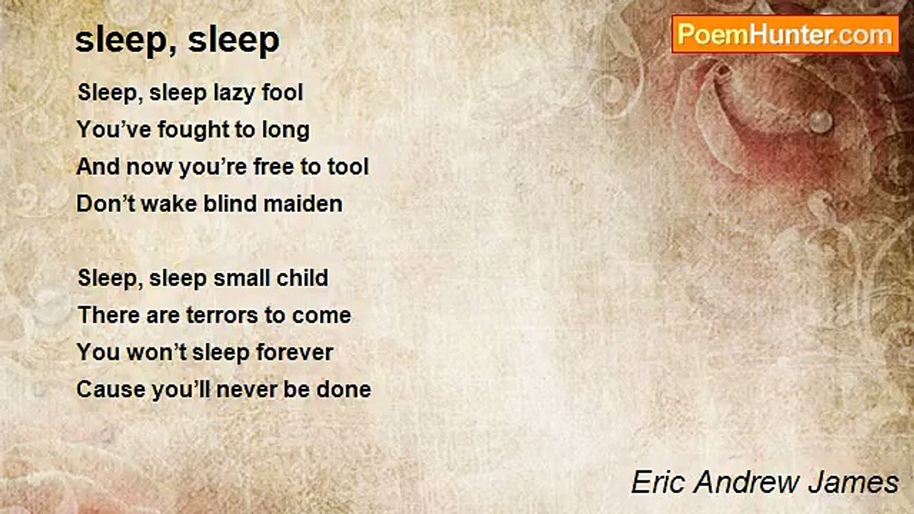 Eric Andrew James - sleep, sleep