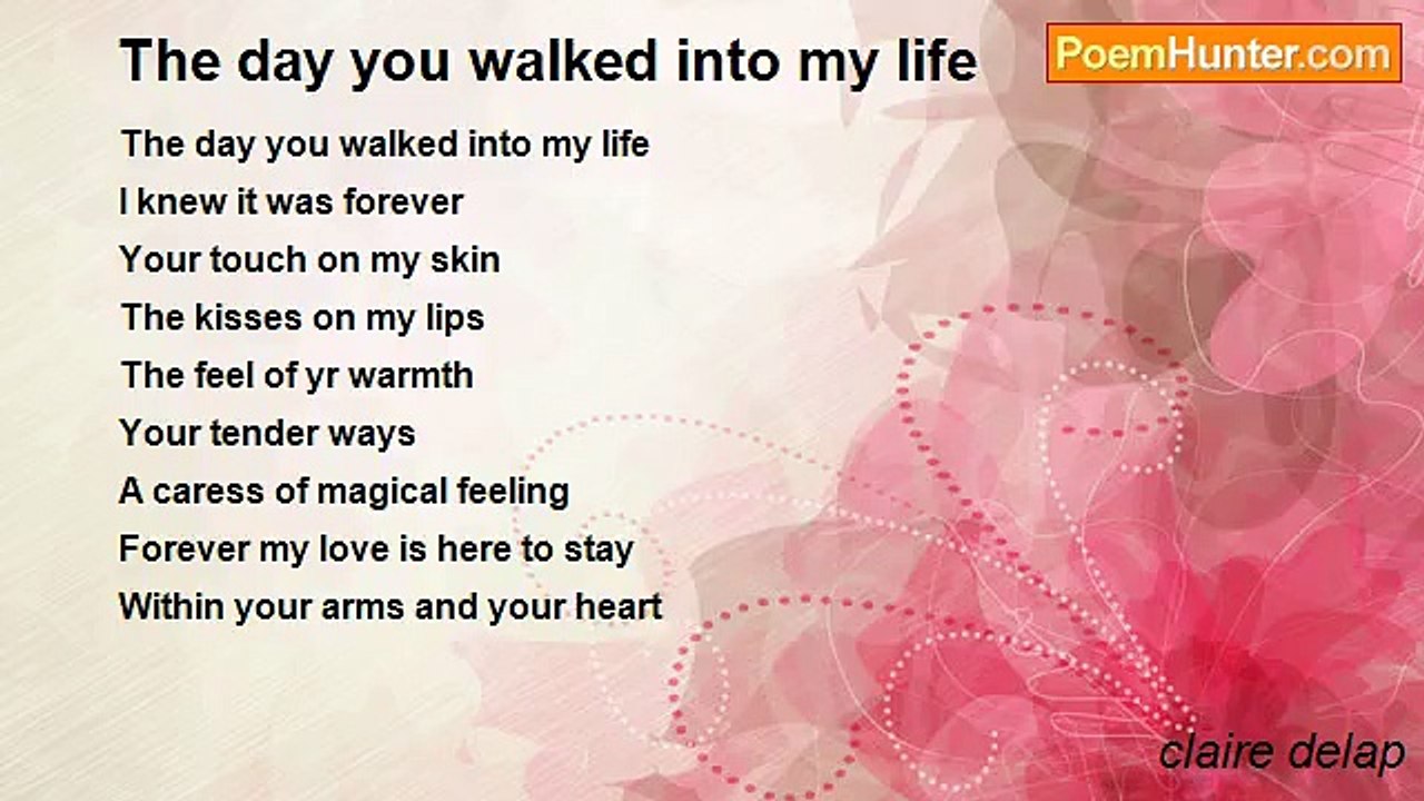 claire delap - The day you walked into my life