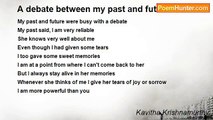 Kavitha Krishnamurthy - A debate between my past and future