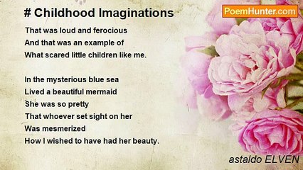 astaldo ELVEN - # Childhood Imaginations