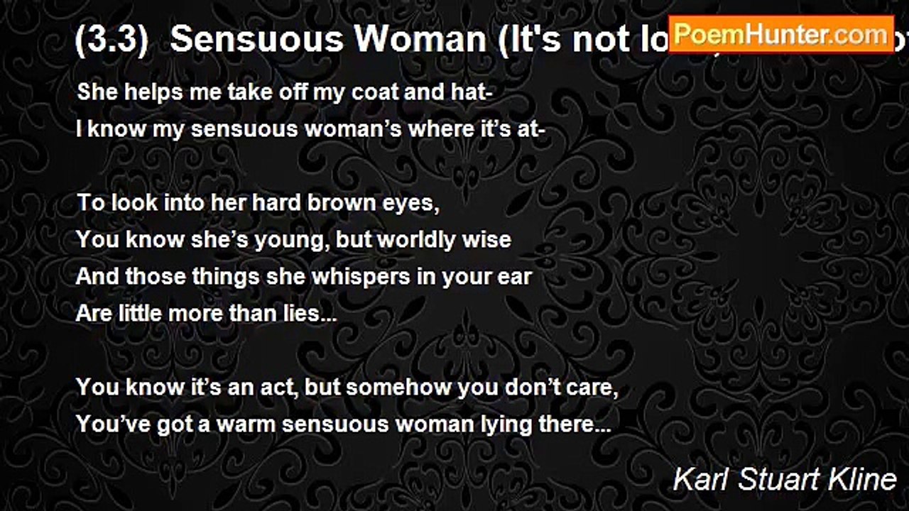 Karl Stuart Kline - (3.3)  Sensuous Woman (It's not love, but it's not bad...)