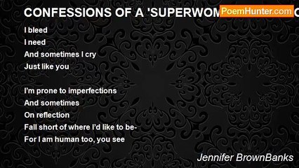 Jennifer BrownBanks - CONFESSIONS OF A 'SUPERWOMAN' GONE SOUTH!