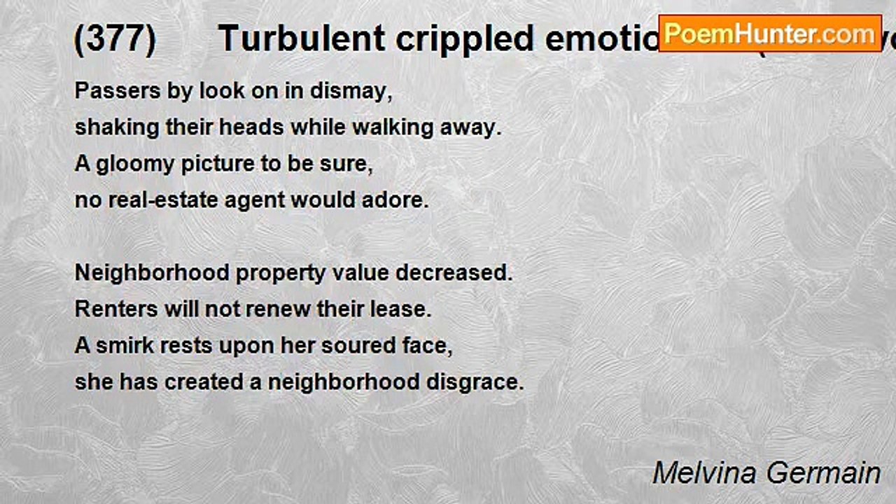 Melvina Germain - (377)      Turbulent crippled emotions     (Part two)