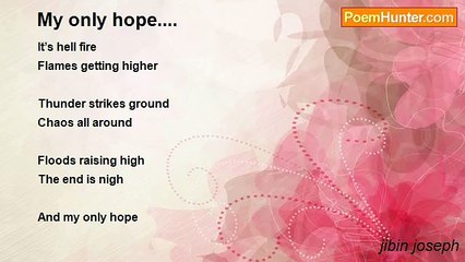 jibin joseph - My only hope....