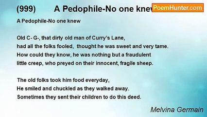 Melvina Germain - (999)        A Pedophile-No one knew