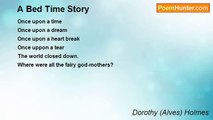 Dorothy (Alves) Holmes - A Bed Time Story