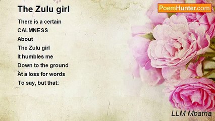 LLM Mbatha - The Zulu girl