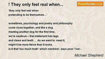 Michael Shepherd - ! They only feel real when...