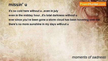 moments of sadness - missin' u